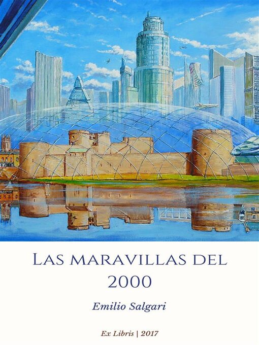 Title details for Las maravillas del 2000 by Emilio Salgari - Available
